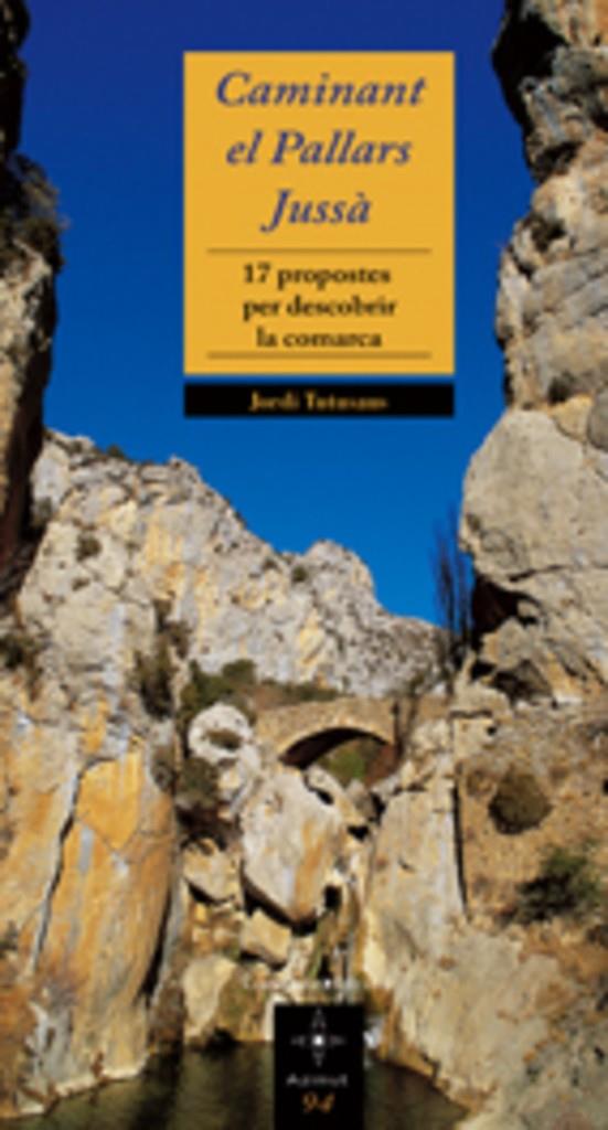 CAMINANT EL PALLARS JUSSà | 9788497912839 | TUTUSAUS , JORDI