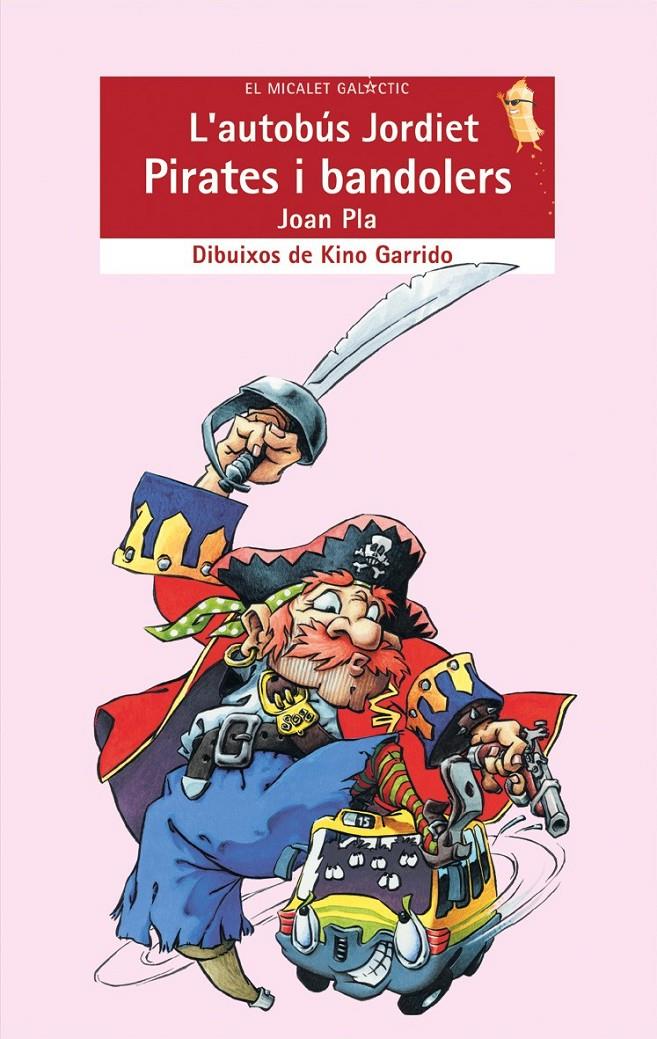 AUTOBUS JORDIET, L' -PIRATES I BANDOLERS- | 9788476609941 | PLA, JOAN