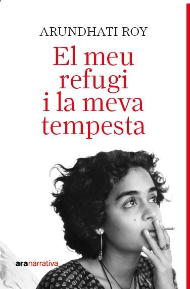 EL MEU REFUGI I LA MEVA TEMPESTA | 9788411731737 | ROY, ARUNDATHI