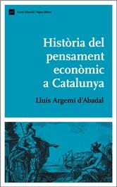 HISTORIA DEL PENSAMENT ECONOMIC A CATALUNYA | 9788497661409 | ARGEMI