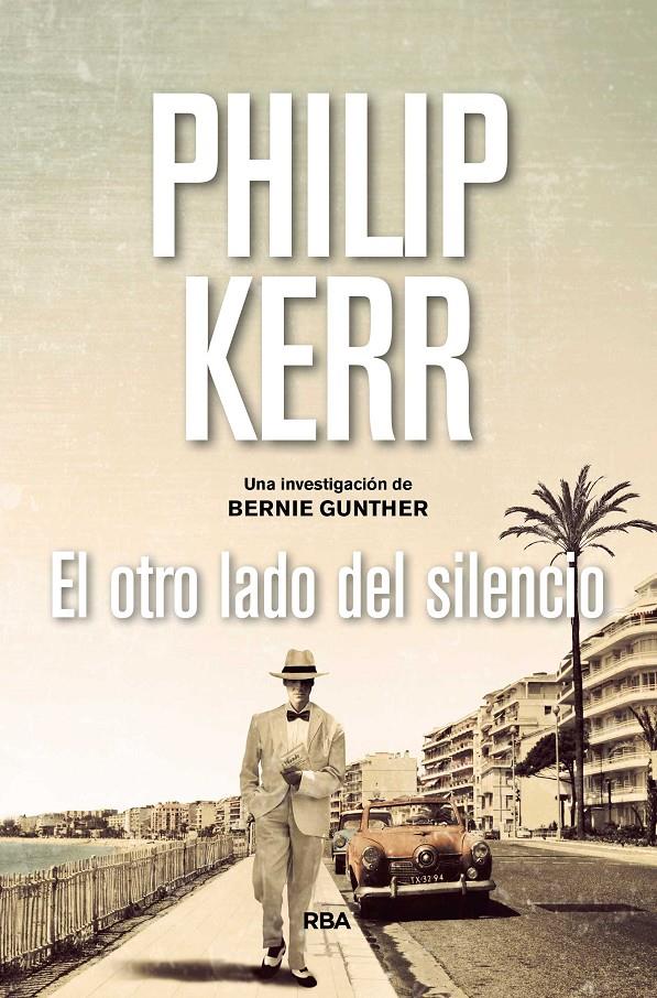 EL OTRO LADO DEL SILENCIO | 9788490567975 | KERR , PHILIP