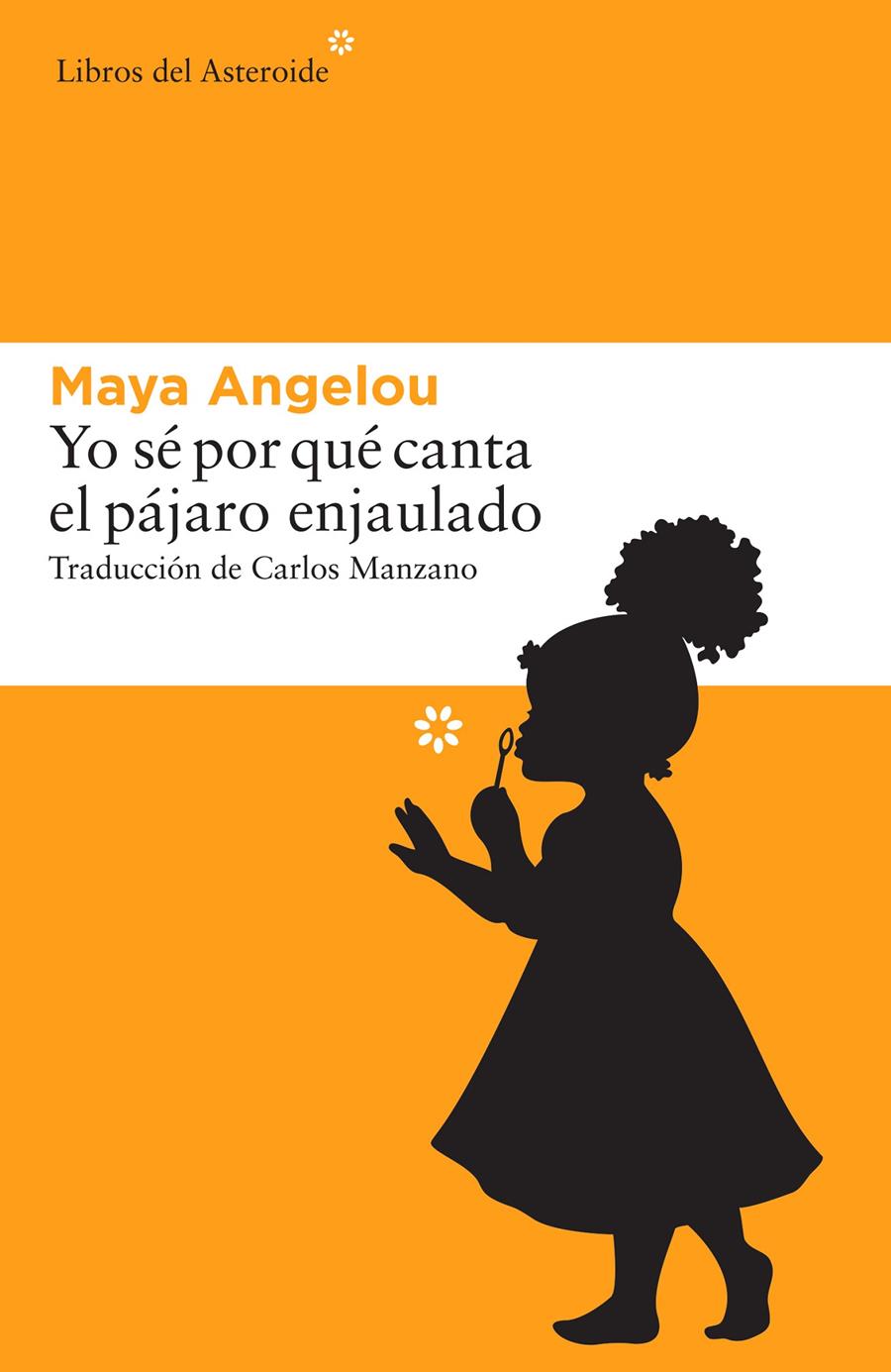 YO SÉ POR QUÉ CANTA EL PÁJARO ENJAULADO | 9788416213665 | ANGELOU, MAYA