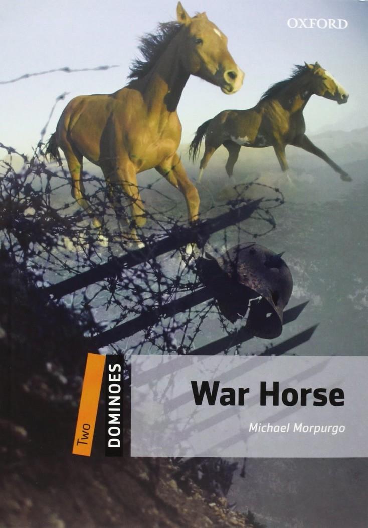 WAR HORSE. DOMINOES LEVEL 2 | 9780194249669 | MICHAEL MORPURGO