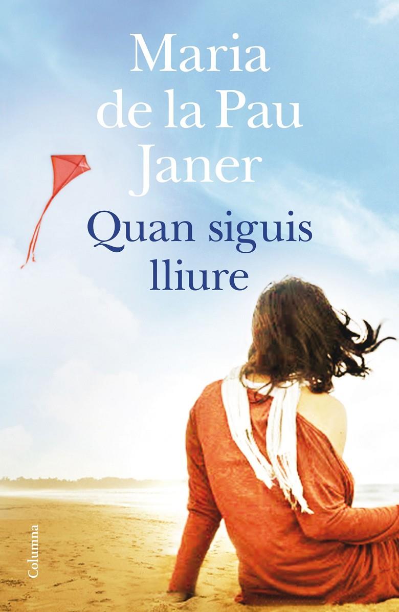 QUAN SIGUIS LLIURE | 9788466419741 | JANER MULET, MARÍA DE LA PAU 