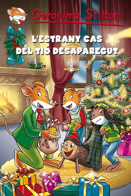 L'ESTRANY CAS DEL TIÓ DESAPAREGUT | 9788490572375 | STILTON, GERONIMO 