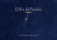 EL KIT DEL PÉNDULO (INCLUYE PÉNDULO) | 9788497773812 | VARIOS AUTORES