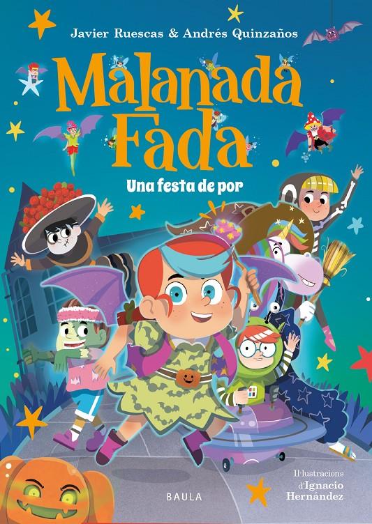 MALANADA FADA. UNA FESTA DE POR | 9788447954735 | RUESCAS SÁNCHEZ, JAVIER/QUINZAÑOS GUTIÉRREZ, ANDRÉS