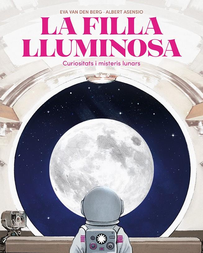 LA FILLA LLUMINOSA | 9788410090804 | VAN DEN BERG, EVA