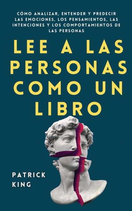 LEE A LAS PERSONAS COMO UN LIBRO | 9781647432751 | PATRICK KING