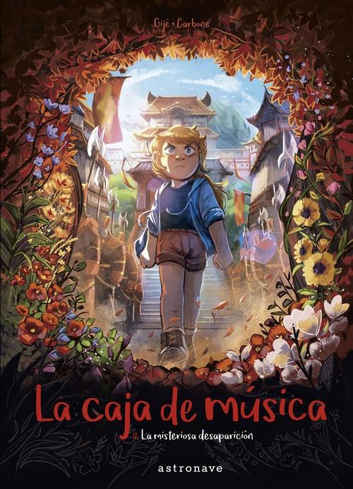 LA CAJA DE MÚSICA 4. LA MISTERIOSA DESAPARICIÓN | 9788467943894 | GIJÉ / CARBONE