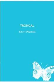 TRONCAL | 9788412077292 | ESTEVE PLANTADA