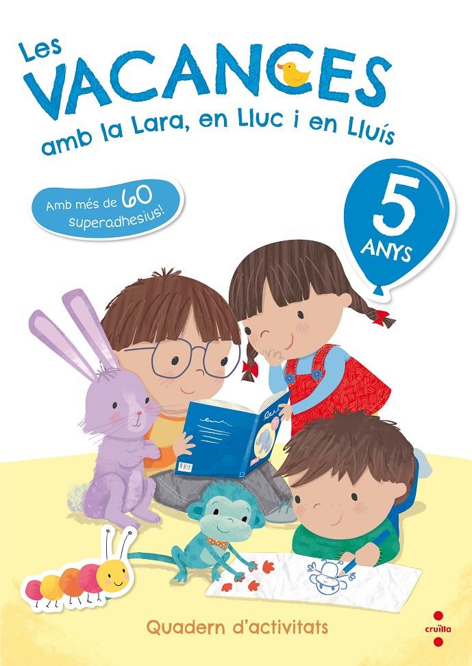 LES VACANCES AMB LA LARA, EN LLUC I EN LLUIS 5 ANYS 2018 | 9788466143738 | RUIZ GARCíA, MARíA JESúS