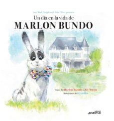 UN DÍA EN LA VIDA DE MARLON BUNDO | 9788426145574 | BUNDO, MARLON/ TWISS, JILL/ KELLER, EG (IL.)