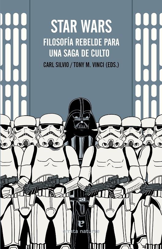 STAR WARS FILOSOFIA REBELDE PARA UNA SAGA DE CULTO | 9788416544035 | VARIOS AUTORES