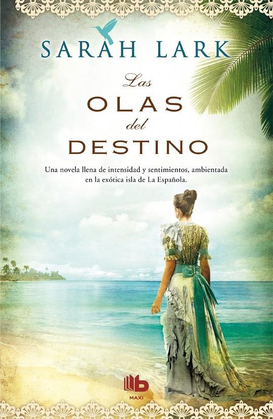 LAS OLAS DEL DESTINO | 9788498729979 | LARK, SARAH