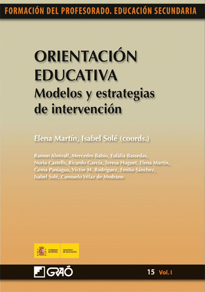 ORIENTACIÓN EDUCATIVA. MODELOS Y ESTRATEGIAS DE INTERVENCIÓN | 9788499800820 | SOLÉ GALLART, ISABEL/MARTÍN ORTEGA, ELENA/CASTELLS GÓMEZ, NÚRIA/GARCÍA PÉREZ, JOSÉ RICARDO/HUGUET CO