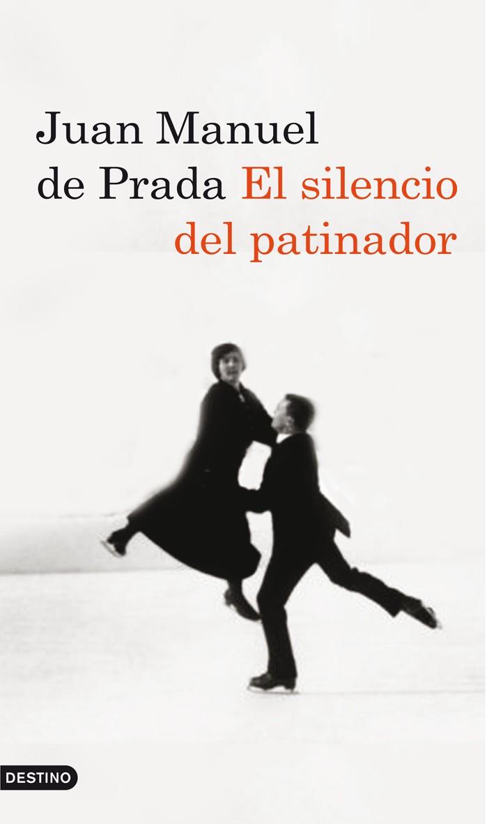 EL SILENCIO DEL PATINADOR | 9788423342693 | DE PRADA, JUAN MANUEL