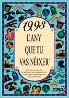 1993 L'ANY QUE TU VAS NEIXER | 9788489589773 | COLLADO BASCOMPTE, ROSA