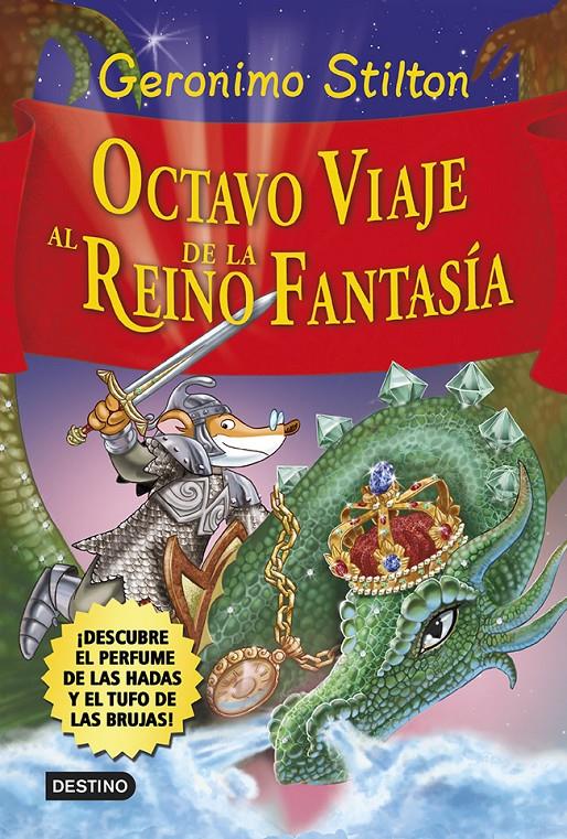 OCTAVO VIAJE AL REINO DE LA FANTASÍA | 9788408120551 | STILTON, GERONIMO 