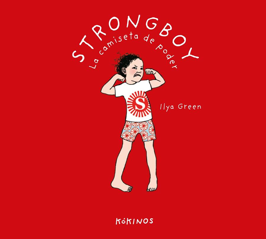 STRONGBOY, LA CAMISETA DE PODER | 9788417742027 | GREEN, ILYA