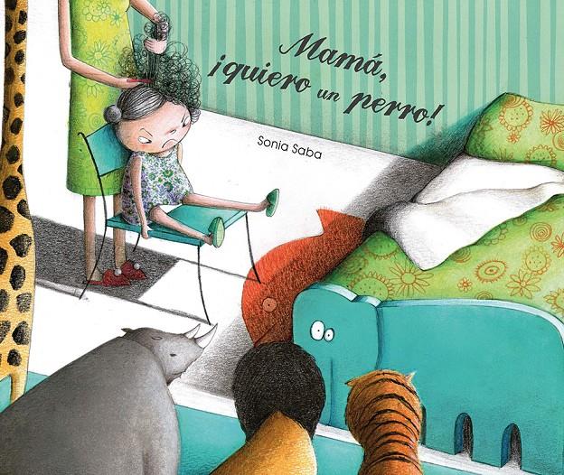 MAMá, ¡QUIERO UN PERRO! | 9788491451488 | SABA, SONIA
