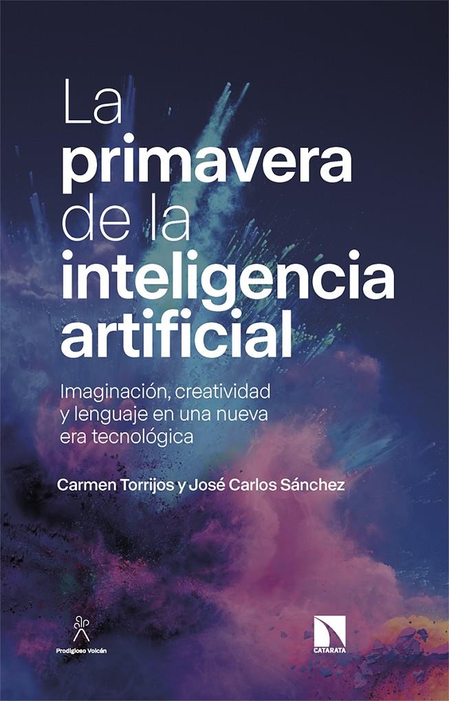 LA PRIMAVERA DE LA INTELIGENCIA ARTIFICIAL | 9788413526898 | TORRIJOS, CARMEN/SÁNCHEZ, JOSÉ CARLOS