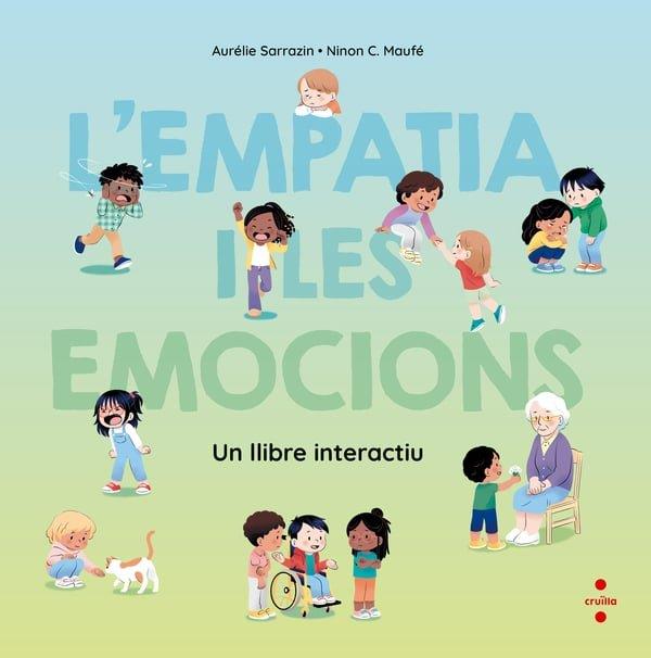 L'EMPATIA I LES EMOCIONS. UN LLIBRE INTERACTIU | 9788466160575 | SARRAZIN, AURÉLIE
