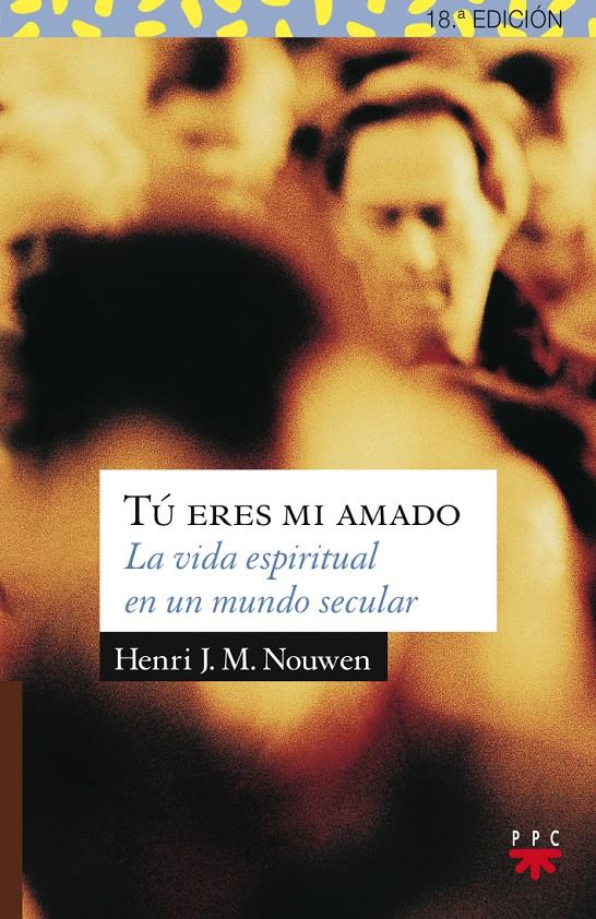 TU ERES MI AMADO | 9788428811804 | NOUWEN, HENRI J. M.