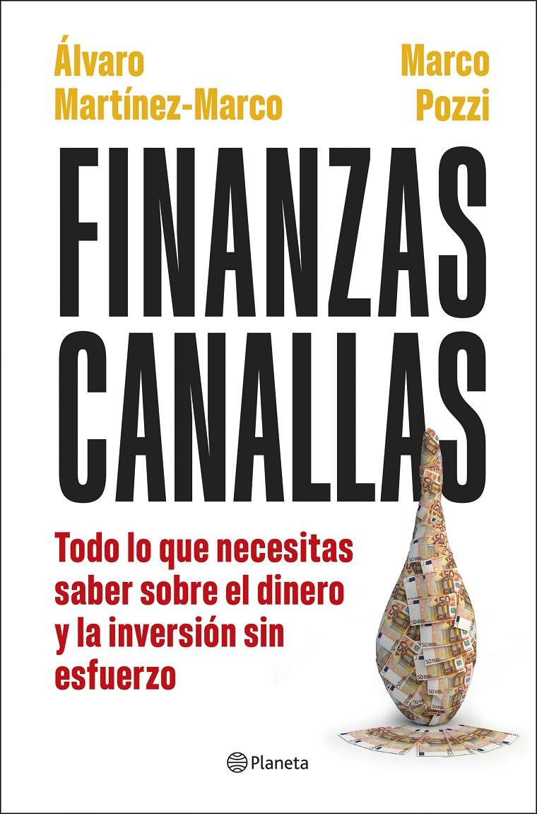 FINANZAS CANALLAS | 9788408317180 | POZZI, MARCO/MARTÍNEZ MARCO, ÁLVARO