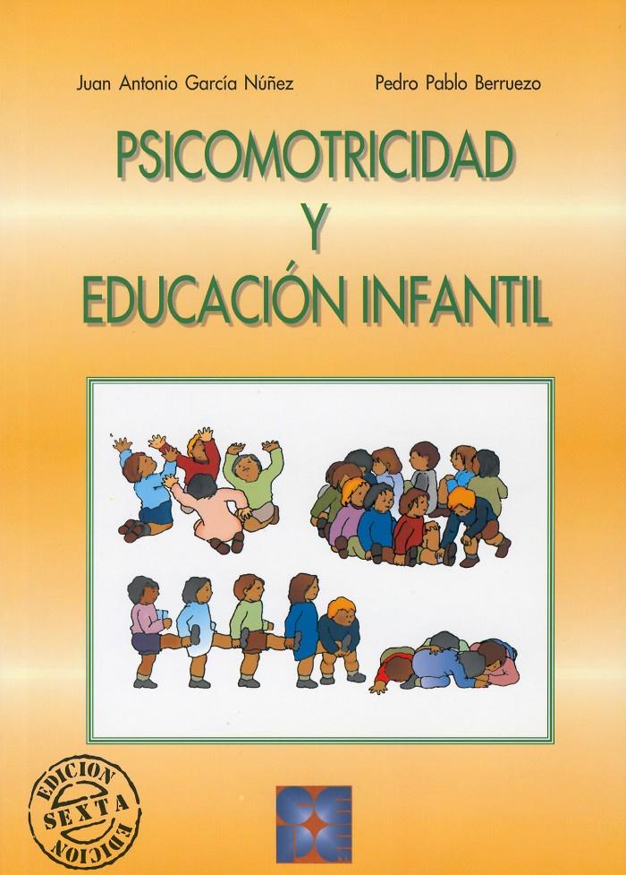 PSICOMOTRICIDAD Y EDUCACION INFANTIL | 9788478691753