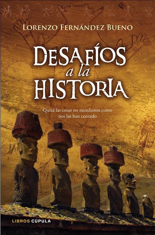 DESAFIOS DE LA HISTORIA | 9788448067557 | FERNANDEZ BUENO, LORENZO