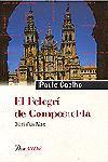 PELEGRÍ DE COMPOSTEL.LA, EL | 9788482568010 | COELHO, PAULO