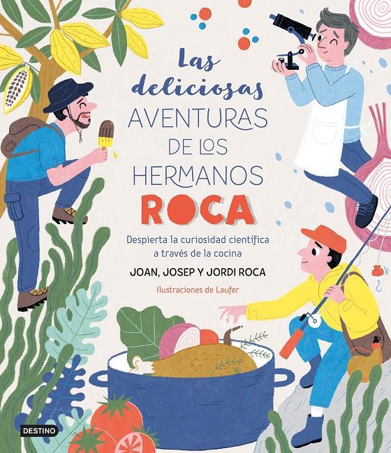 LAS DELICIOSAS AVENTURAS DE LOS HERMANOS ROCA | 9788408249382 | ROCA, JOSEP/ROCA, JORDI/LAUFER/ROCA, JOAN