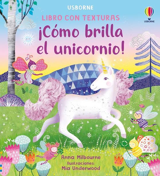 ¡CÓMO BRILLA EL UNICORNIO! | 9781836064565 | MILBOURNE, ANNA