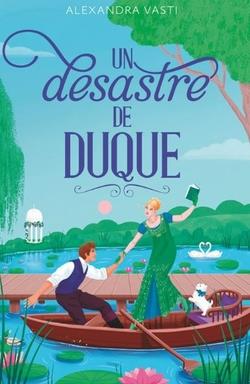 UN DESASTRE DE DUQUE | 9788410116146 | VASTI, ALEXANDRA