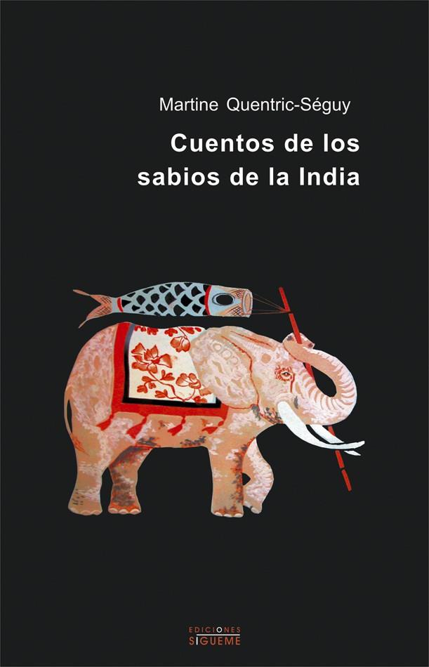 CUENTOS DE LOS SABIOS DE LA INDIA | 9788430114733 | QUENTRIC-SEGUY, MARTINE
