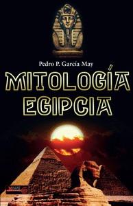 MITOLOGÍA EGIPCIA | 9788499176895 | GARCÍA MAY, PEDRO PABLO