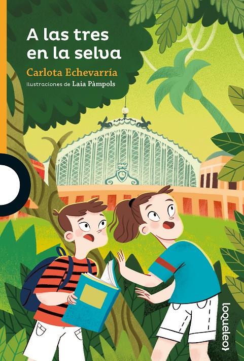 A LAS TRES EN LA SELVA | 9788491225157 | ECHEVARRIA, CARLOTA