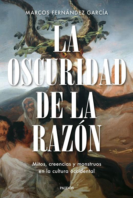 LA OSCURIDAD DE LA RAZÓN | 9788449344824 | FERNÁNDEZ GARCÍA, MARCOS