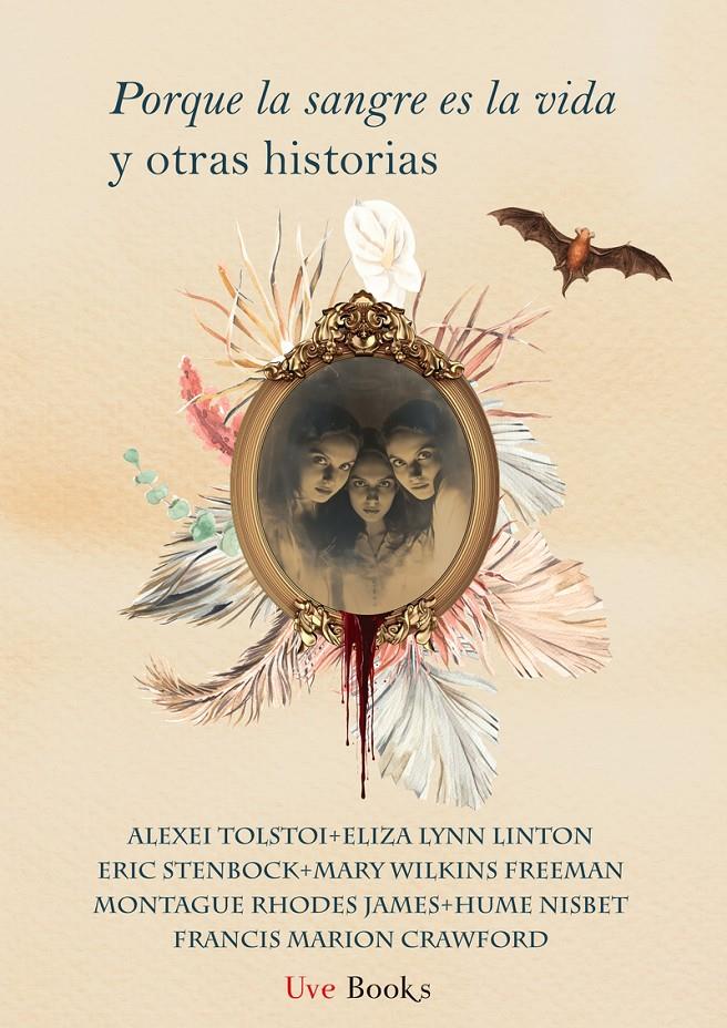 PORQUE LA SANGRE ES LA VIDA Y OTRAS HISTORIAS | 9788412938432 | FRANCIS CRAWFORD