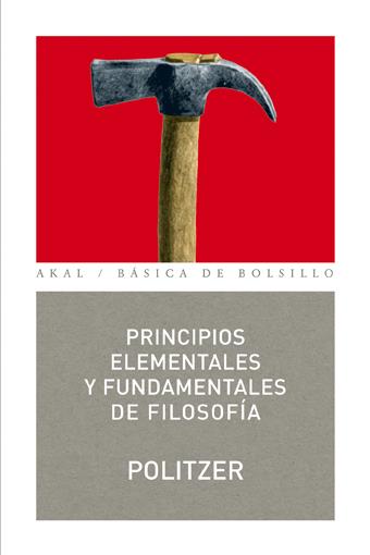 PRINCIPIOS ELEMENTALES Y FUNDAMENTALES DE FILOSOFIA | 9788446022107 | POLITZER