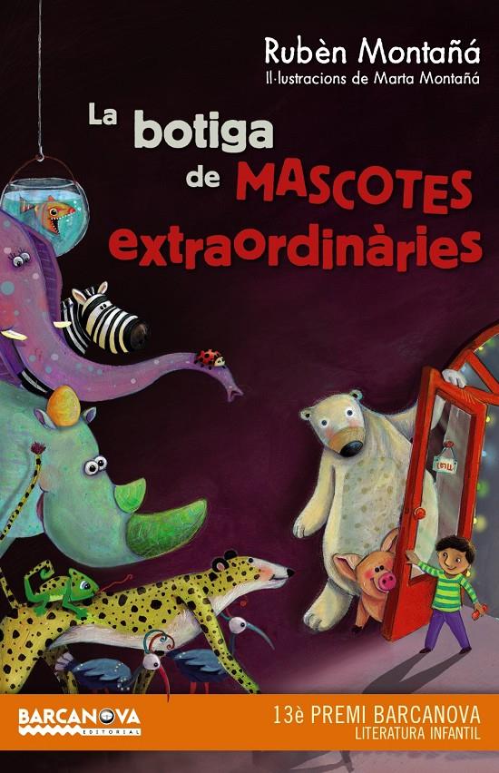 LA BOTIGA DE MASCOTES EXTRAORDINÀRIES | 9788448936020 | MONTAÑÁ, RUBÈN