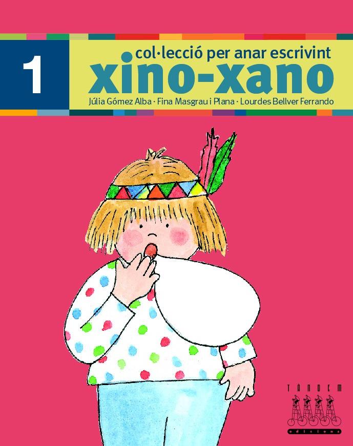 XINO-XANO Nº 1. COL.LECCIÓ PER ANAR ESCRIVINT | 9788481316964