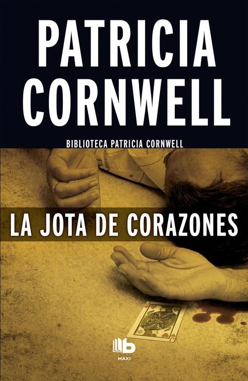 LA JOTA DE CORAZONES (DOCTORA KAY SCARPETTA 3) | 9788490703458 | CORNWELL, PATRICIA