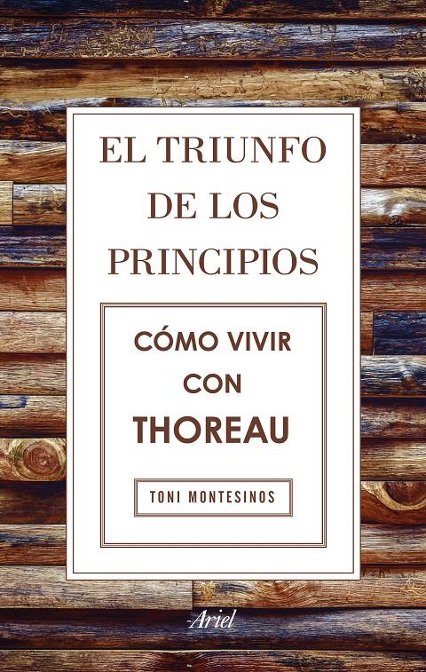 EL TRIUNFO DE LOS PRINCIPIOS. CÓMO VIVIR CON THOREAU | 9788434425811 | 6