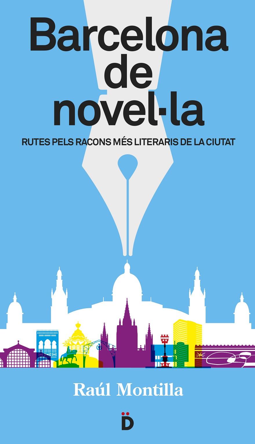 BARCELONA DE NOVEL·LA | 9788494143892 | MONTILLA, RAÚL