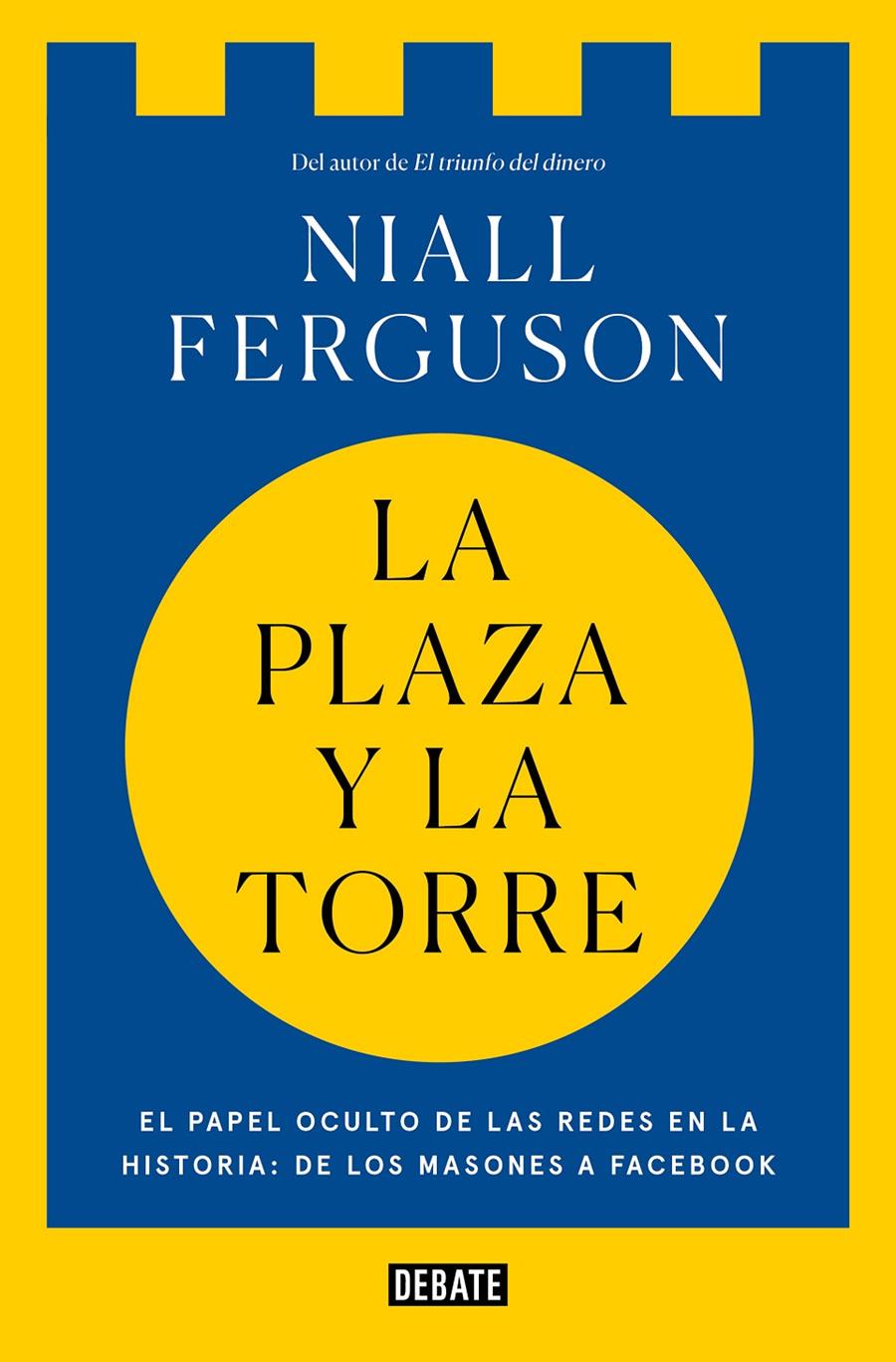 LA PLAZA Y LA TORRE | 9788418967368 | FERGUSON, NIALL