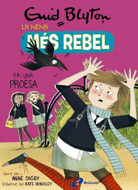 LA NENA MÉS REBEL FA UNA PROESA. LA NENA MÉS REBEL, 7. | 9788499063478 | BLYTON, ENID/DIGBY, ANNE