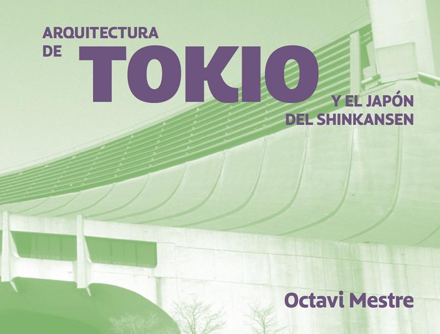 ARQUITECTURAS DE TOKIO Y MAS ALLA | 9788494896255