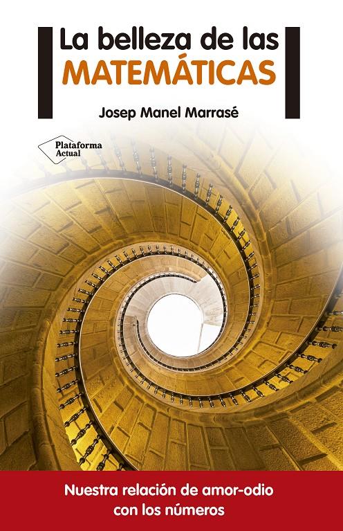 LA BELLEZA DE LAS MATEMÁTICAS | 9788416620050 | MARRASÉ PEÑA, JOSEP MANEL